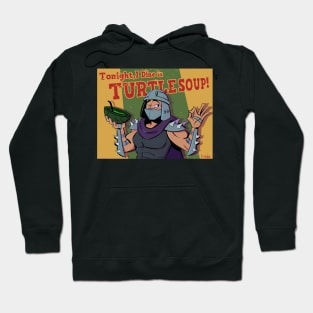 Shredder's Soup Hoodie